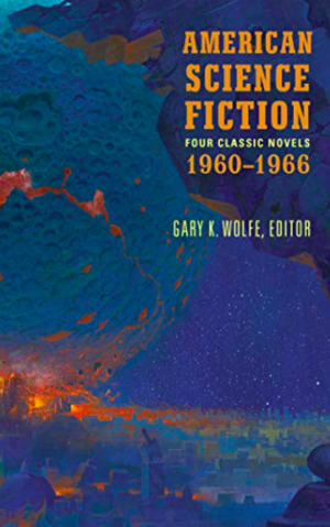 American Science Fiction: Four Classic Novels 1960-1966 (Loa #321): The High Crusade / Way Station / Flowers for Algernon / . . . and Call Me Conrad by Poul Anderson, Clifford D. Simak