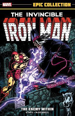 Iron Man Epic Collection, Vol. 10: The Enemy Within by Denny O'Neil