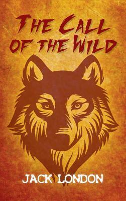 The Call of the Wild by Jack London