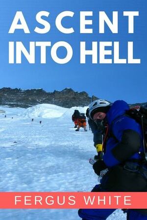 Ascent into Hell by Fergus White