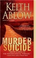 Murder Suicide: A Novel by Keith Ablow