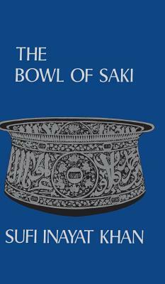 The Bowl of Saki by Inayat Khan