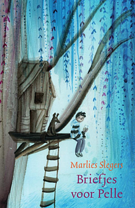 Briefjes voor Pelle by Marlies Slegers