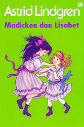 Madicken dan Lisabet by Listiana Srisanti, Astrid Lindgren