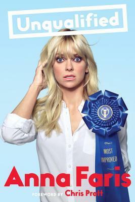 Unqualified by Anna Faris