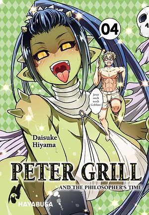 Peter Grill and the Philosopher's Time, Band 4 by Daisuke Hiyama