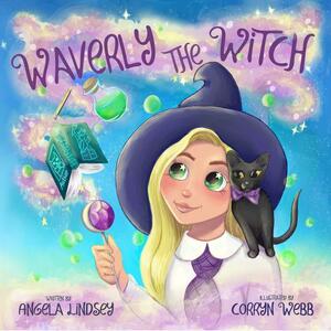 Waverly the Witch by Corryn Webb, Angela Lindsey