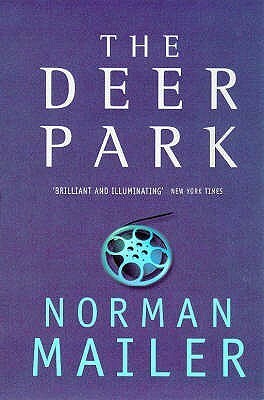 The Deer Park by Norman Mailer