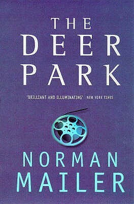 The Deer Park by Norman Mailer