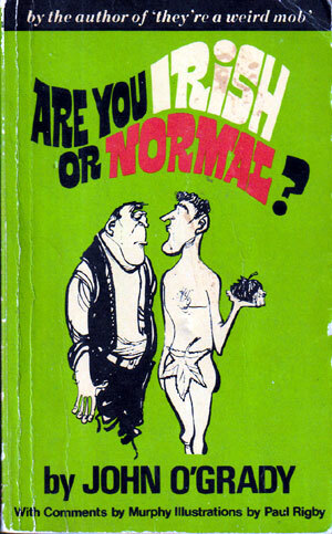 Are You Irish or Normal? by John O'Grady