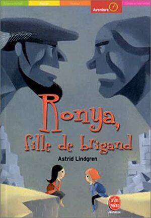 Ronya, fille de brigand by Astrid Lindgren