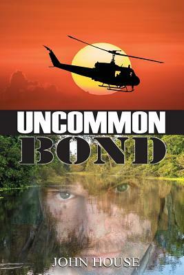 Uncommon Bond by John House