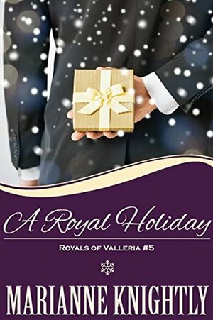 A Royal Holiday by Marianne Knightly