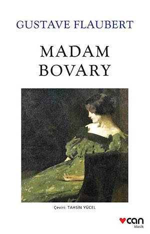 Madam Bovary by Gustave Flaubert