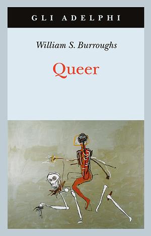 Queer by William S. Burroughs