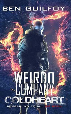 Weirdo Company: Coldheart by Ben Guilfoy