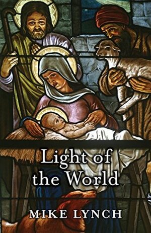Light of the World by Mike Lynch