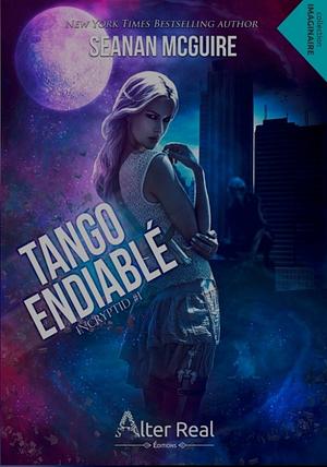 Tango endiablé by Seanan McGuire