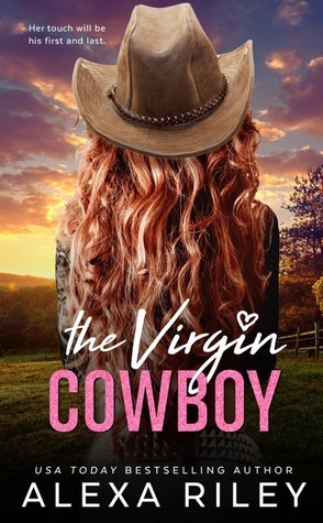The Virgin Cowboy by Alexa Riley