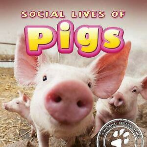 Social Lives of Pigs by Elliot Riley