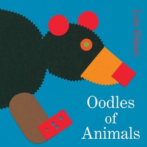 Oodles of Animals by Lois Ehlert