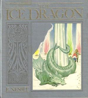Ice Dragon by E. Nesbit