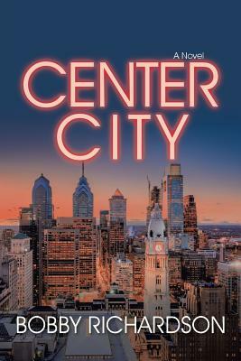 Center City by Bobby Richardson