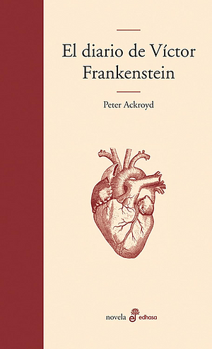 El diario de Víctor Frankenstein by Peter Ackroyd