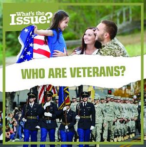 Who Are Veterans? by Emma Jones