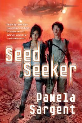 Seed Seeker by Pamela Sargent