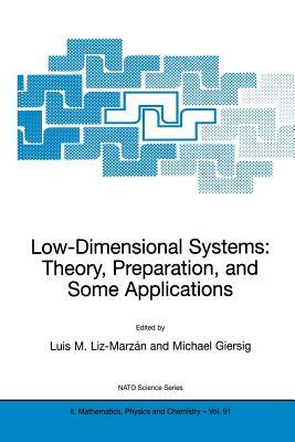 Low-Dimensional Systems: Theory, Preparation, and Some Applications by 