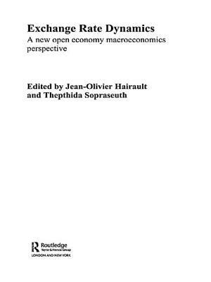 Exchange Rate Dynamics: A New Open Economy Macroeconomics Perspectives by 