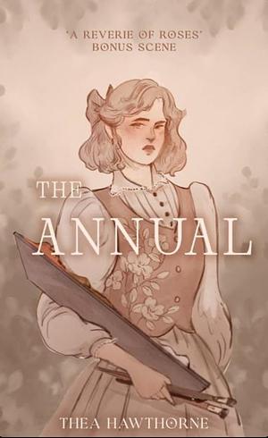 The Annual by Thea Hawthorne