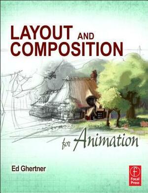 Layout and Composition for Animation by Ed Ghertner