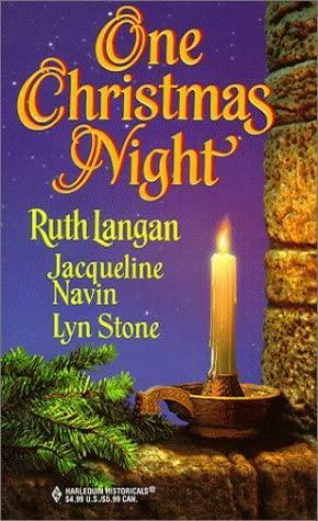 One Christmas Night by Jacqueline Navin, Ruth Ryan Langan, Lyn Stone