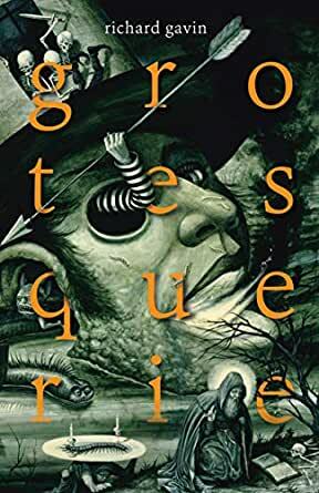 grotesquerie by Richard Gavin