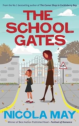 The School Gates by Nicola May