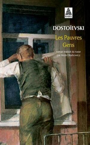 Les Pauvres Gens by Fyodor Dostoevsky