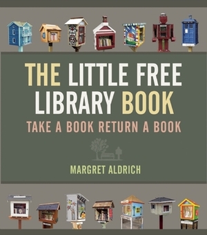 The Little Free Library Book by Margret Aldrich