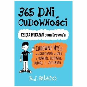 365 dni cudowności by R.J. Palacio