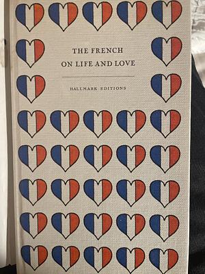The French on Life and Love by Edward Lewis