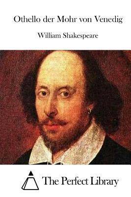 Othello der Mohr von Venedig by William Shakespeare