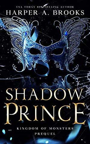 Shadow Prince by Harper A. Brooks