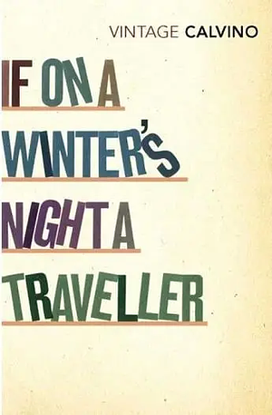 If on a Winter's Night A Traveller  by Italo Calvino