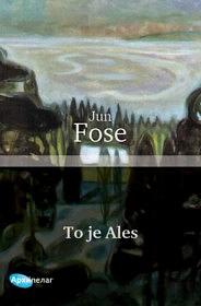 To je Ales by Jon Fosse