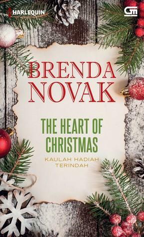 The Heart of Christmas - Kaulah Hadiah Terindah by Brenda Novak