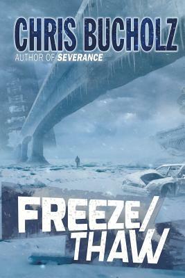 Freeze/Thaw by Chris Bucholz