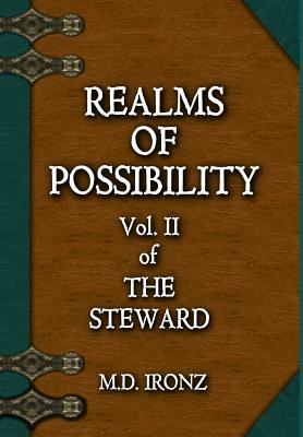 Realms of Possibility by M. D. Ironz