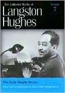 The Early Simple Stories (The Collected Works of Langston Hughes), Vol. 7 by Langston Hughes, Donna Akiba Sullivan Harper