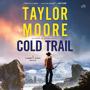 Cold Trail by Taylor Moore